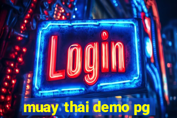muay thai demo pg